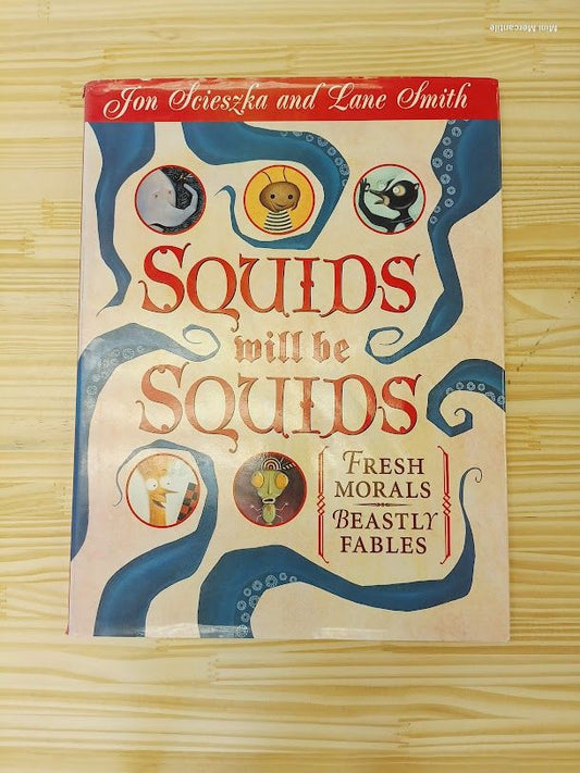 Squids Will Be Squids