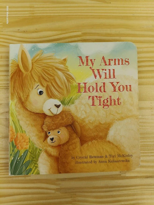 My Arms Will Hold You Tight